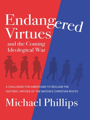 cover image of Endangered Virtues and the Coming Ideological War